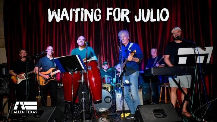 Waiting for Julio Band