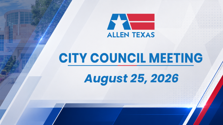 Allen City Council Meeting (8.25.26)